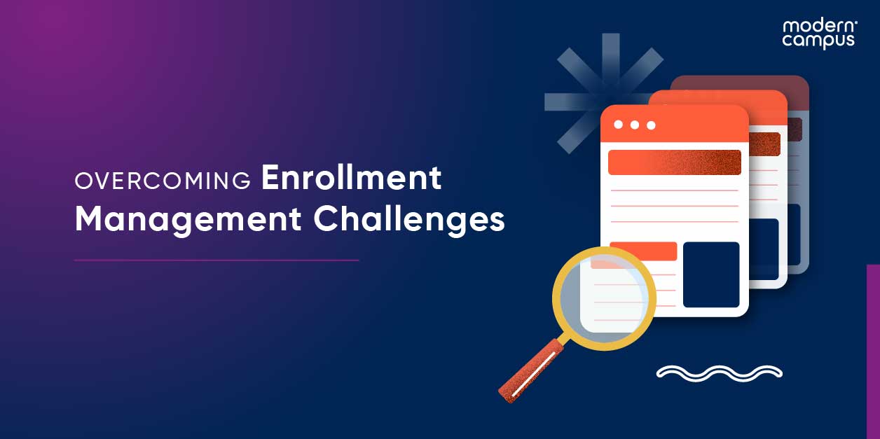 Graphic image with the phrase 'Overcoming enrollment management challenges'